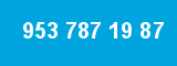953 787 19 87